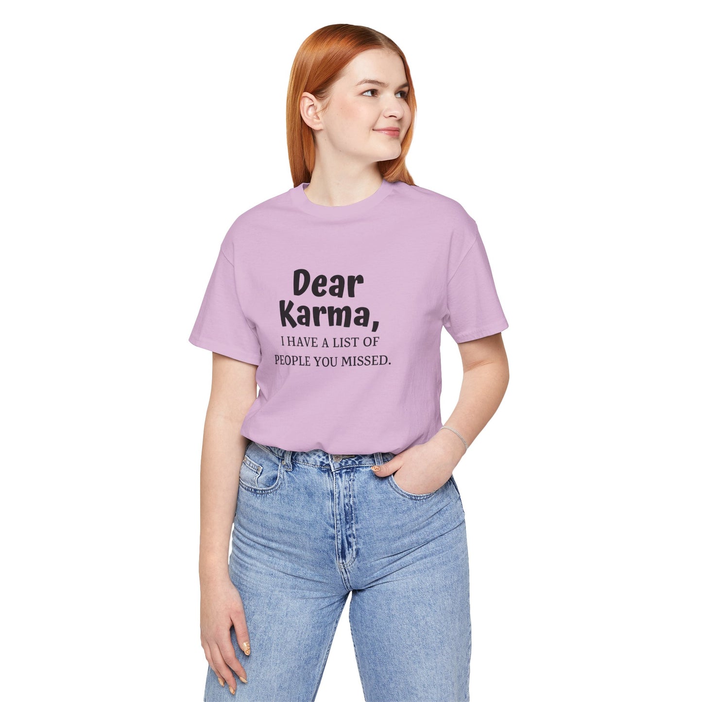 Dear Karma Unisex T-Shirt