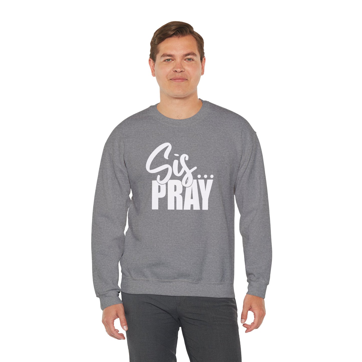 SIS PRAY  Crewneck Sweatshirt