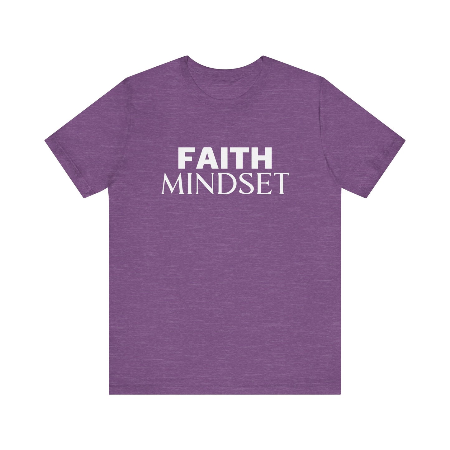 FAITH MINDSET UNISEX T-SHIRT