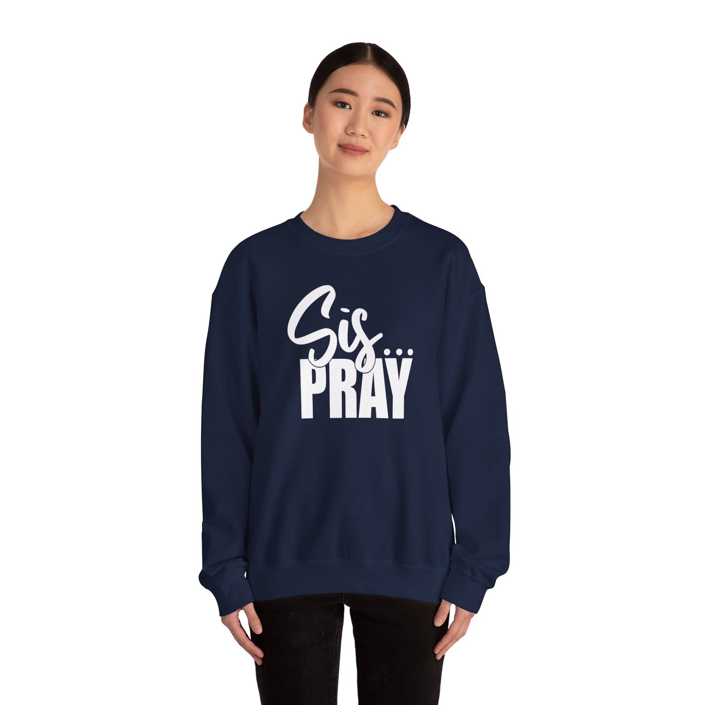 SIS PRAY  Crewneck Sweatshirt