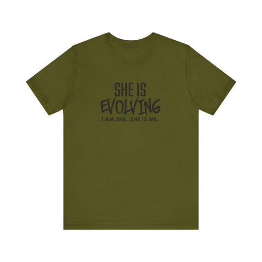 She Is Evolving T-Shirt