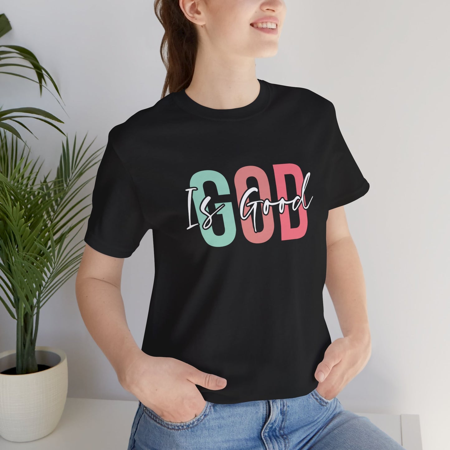 God Is Good Unisex T-Shirt