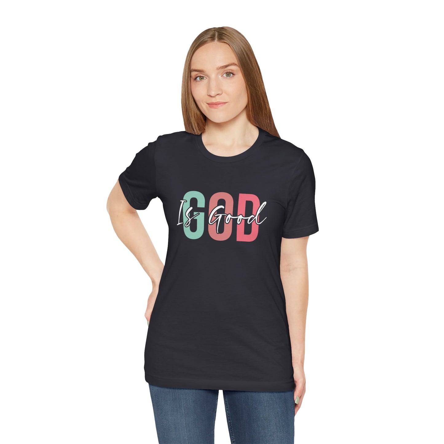 God Is Good Unisex T-Shirt