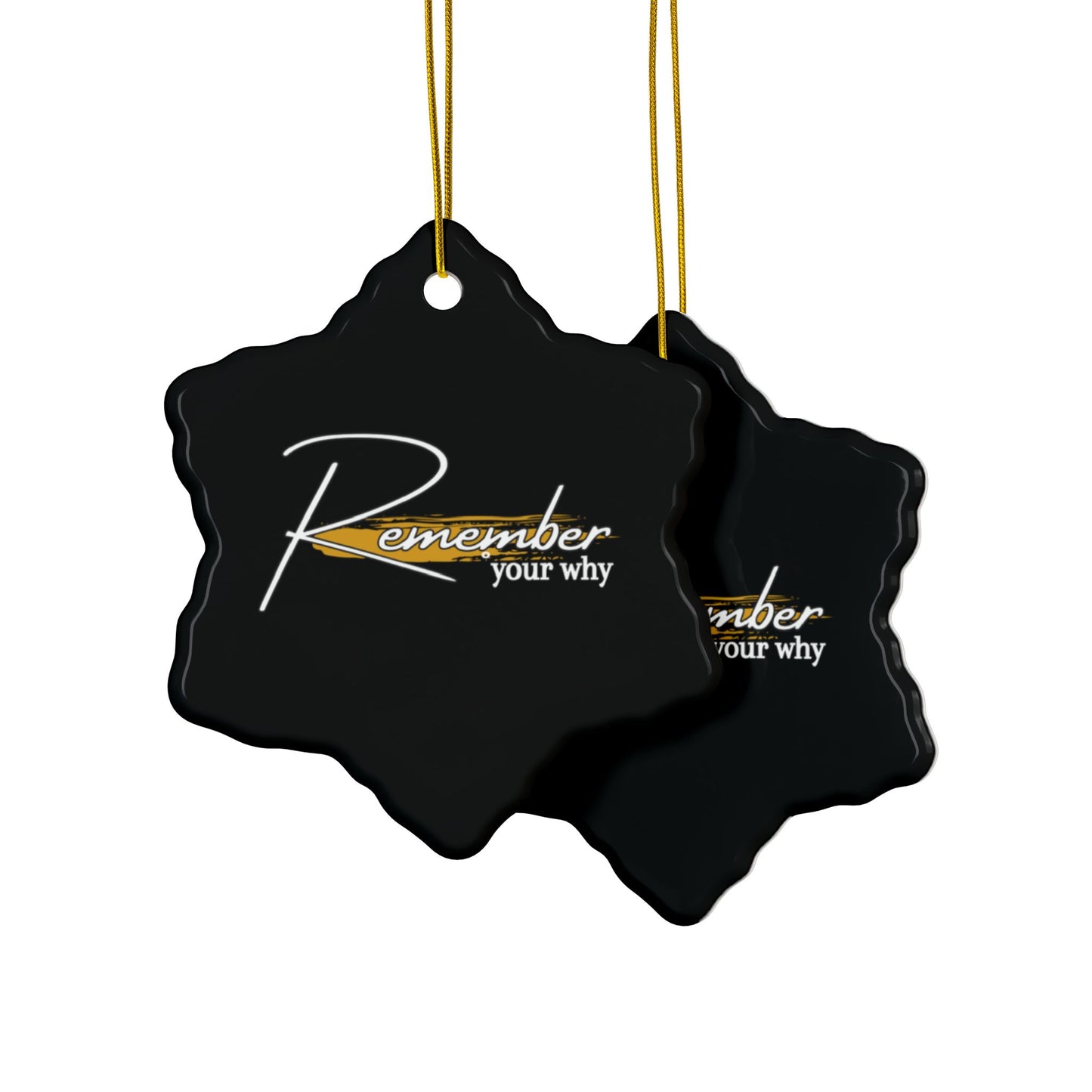 Remember Your Why Ceramic Ornaments, 2-Side Print, (1pc, 3pcs, 5pcs, 10pcs)