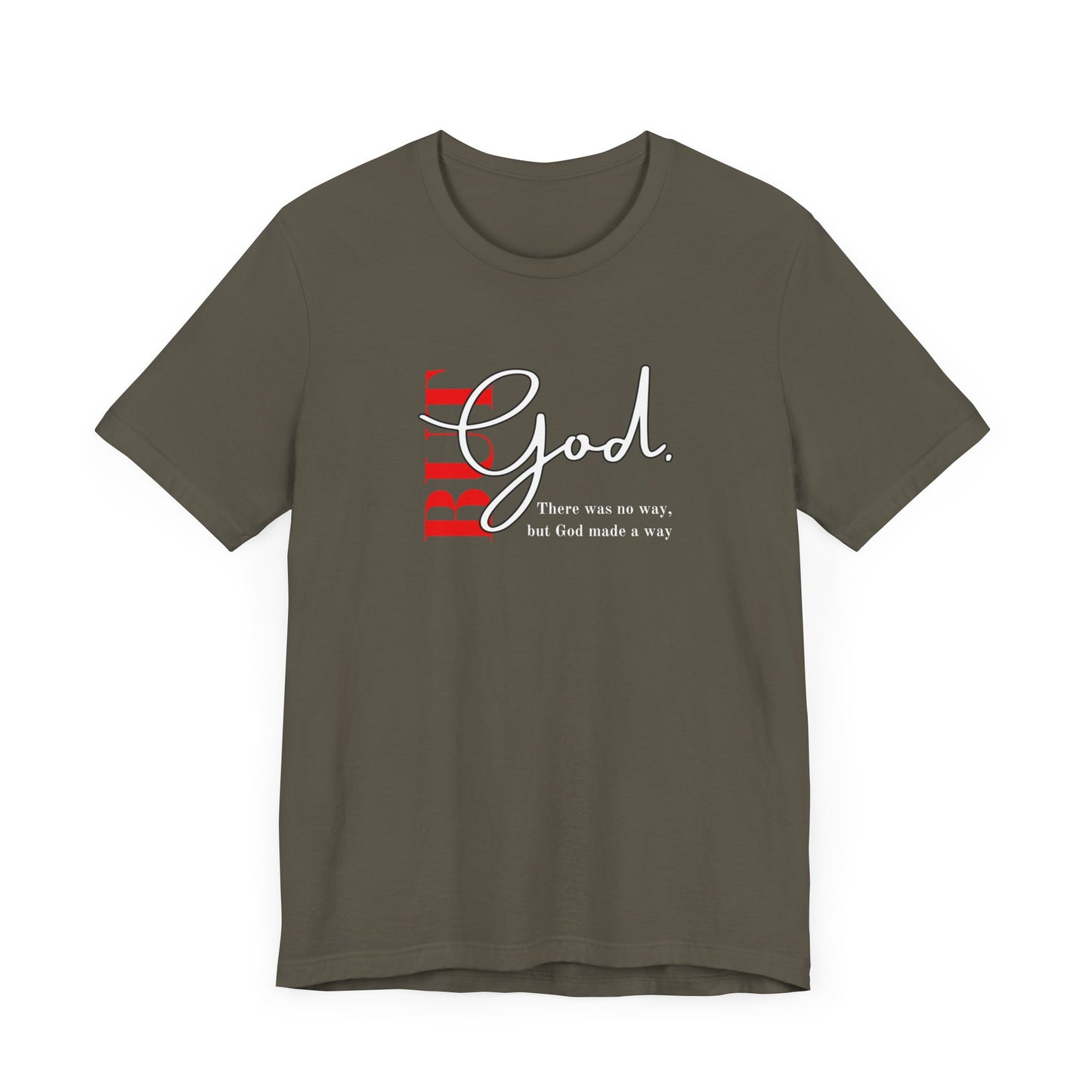 But God Unisex T-Shirt