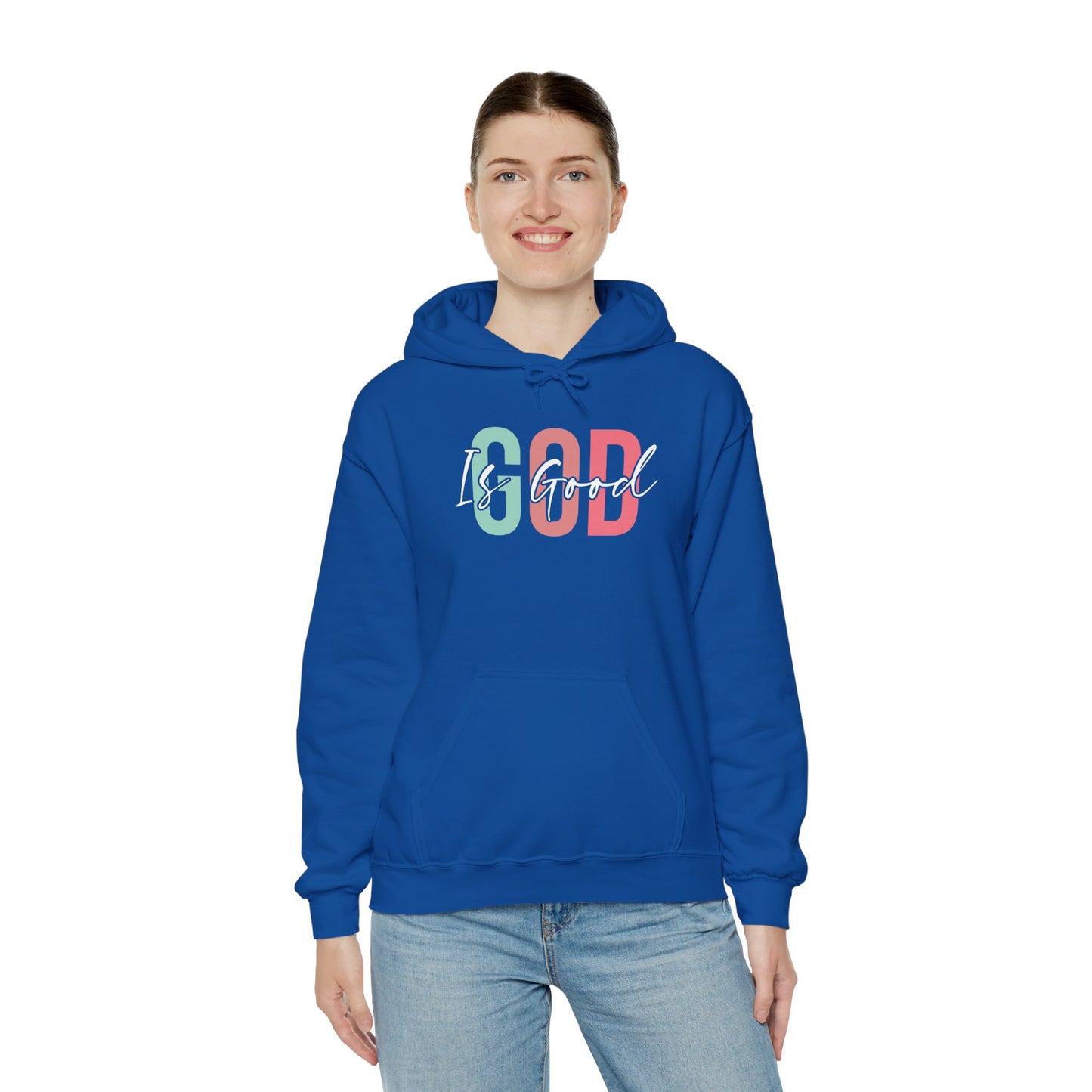 God Is Good Hooded Sweatshirt