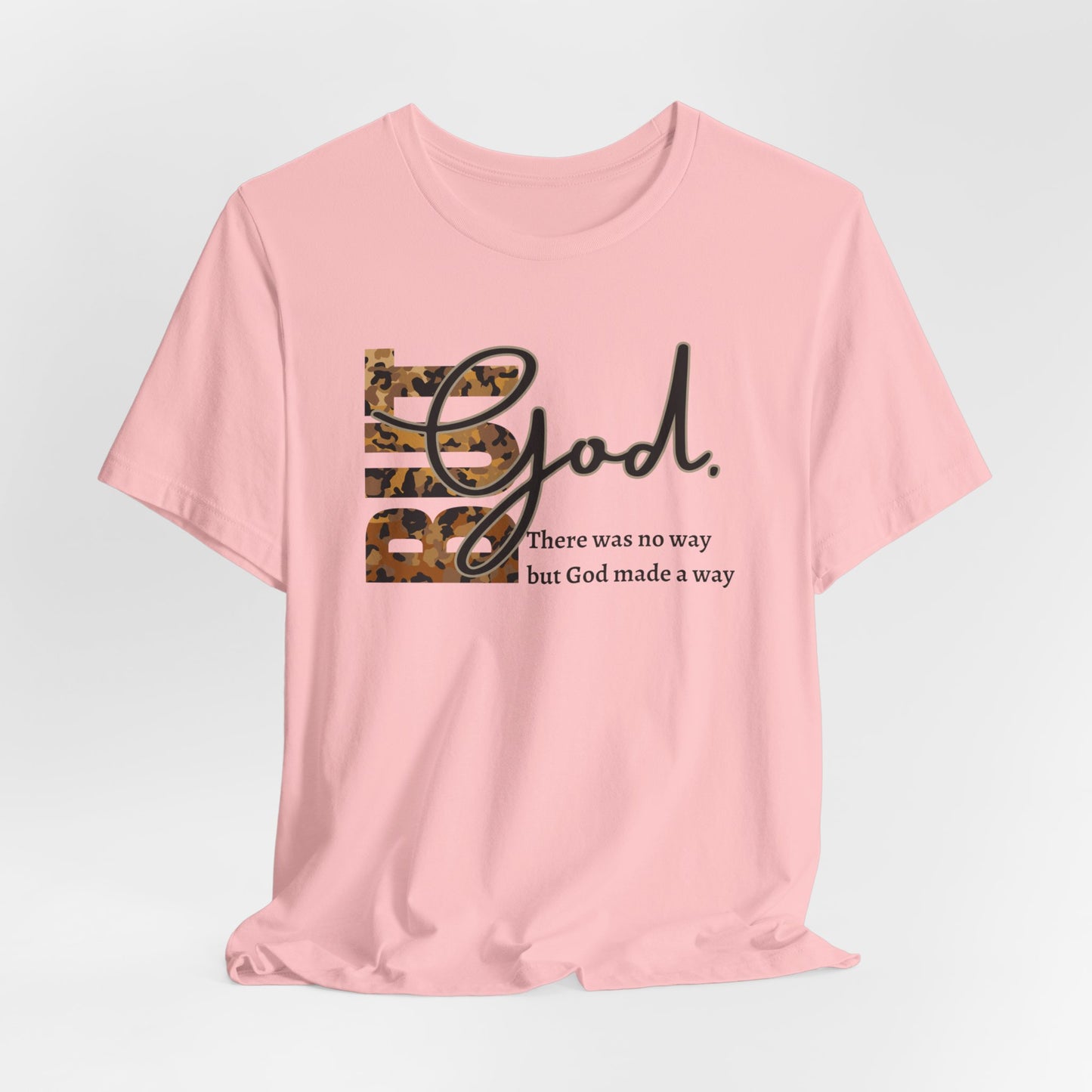 But God Unisex T-Shirt