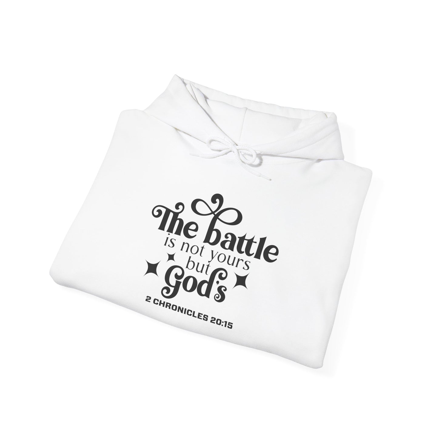 The Battle Is Not Yours But Gods Hoodie