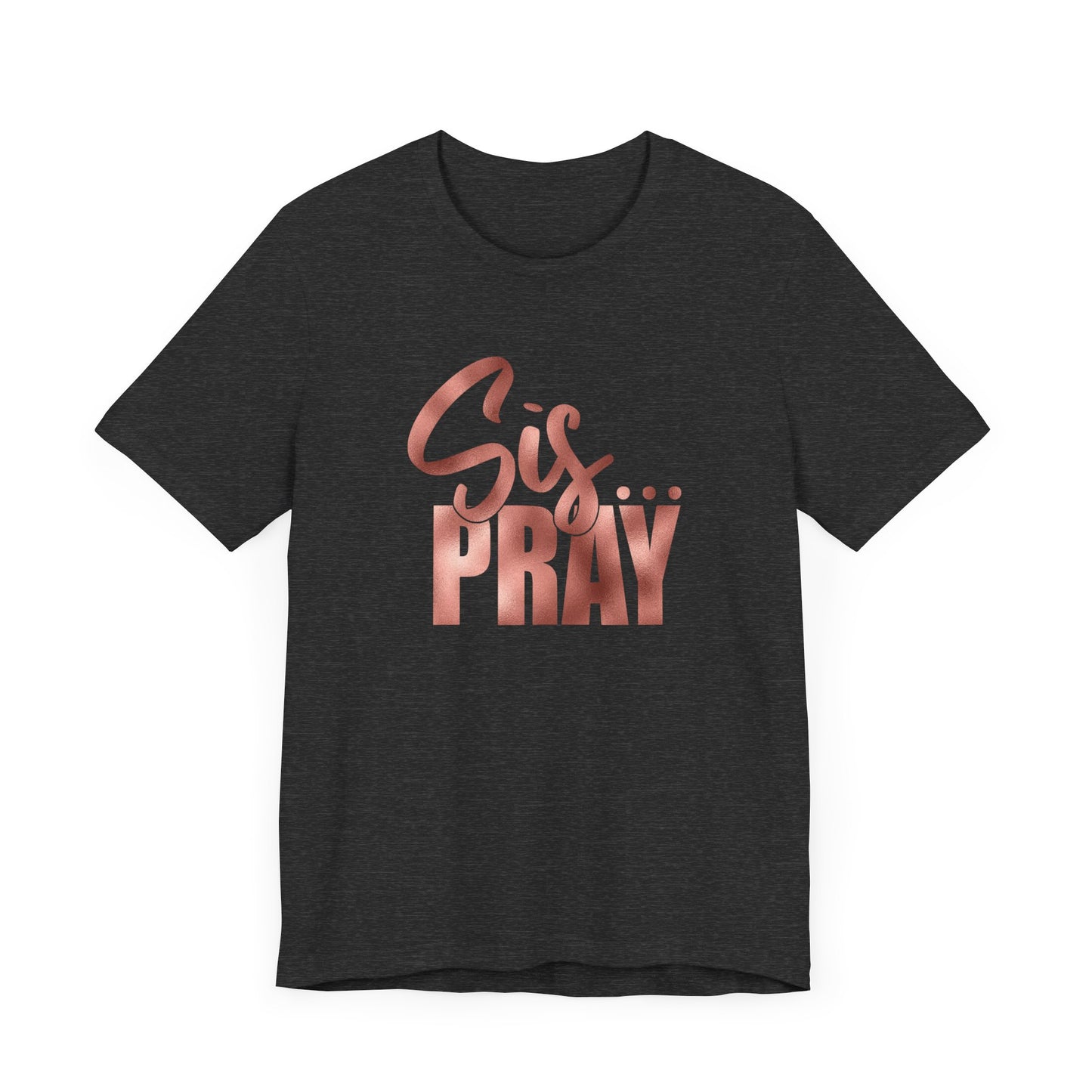 SIS PRAY  Short Sleeve Tee