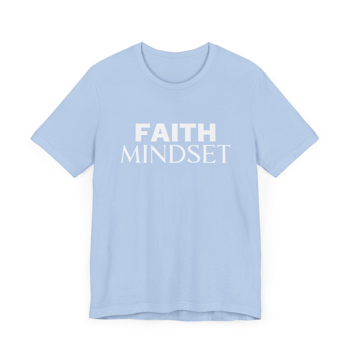 FAITH MINDSET UNISEX T-SHIRT