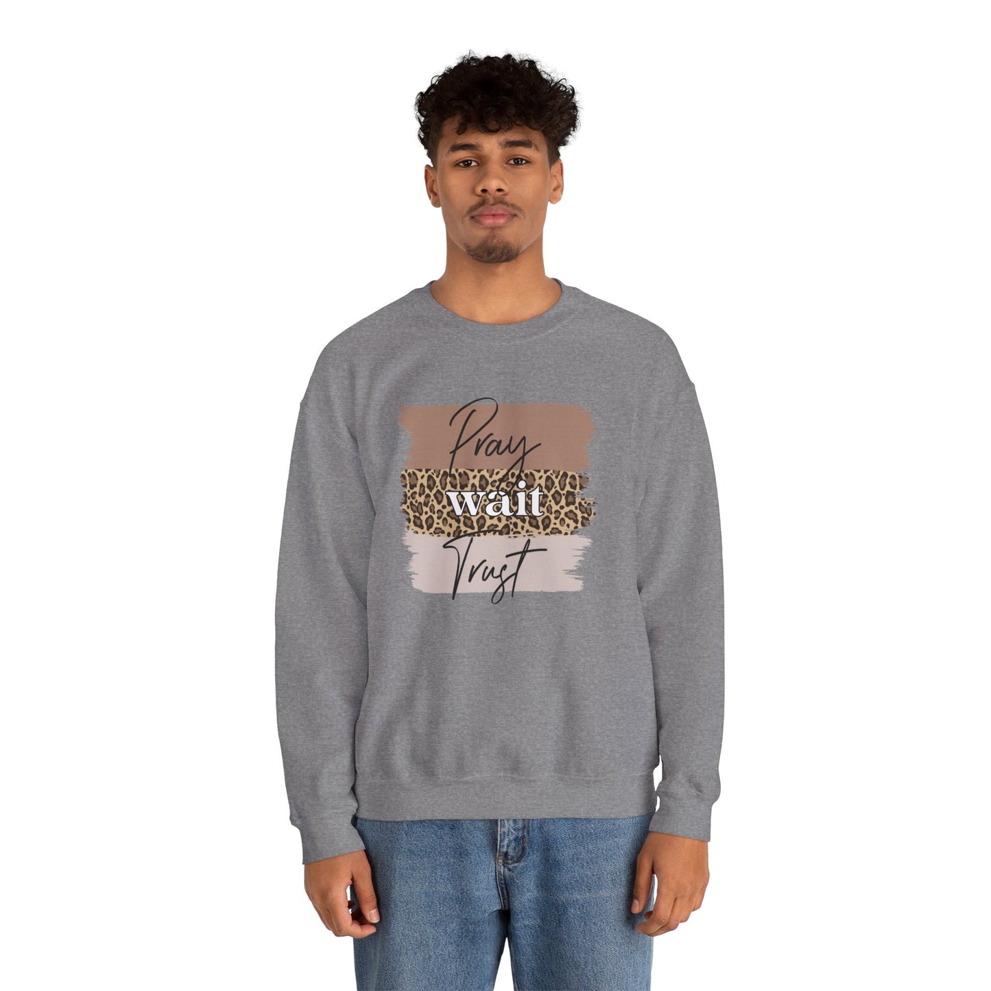 Pray Wait Trust Unisex Crewneck Sweatshirt