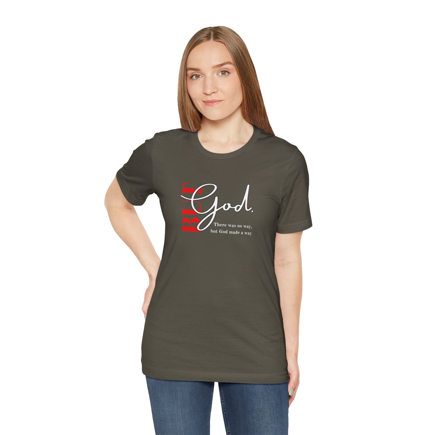 But God Unisex T-Shirt