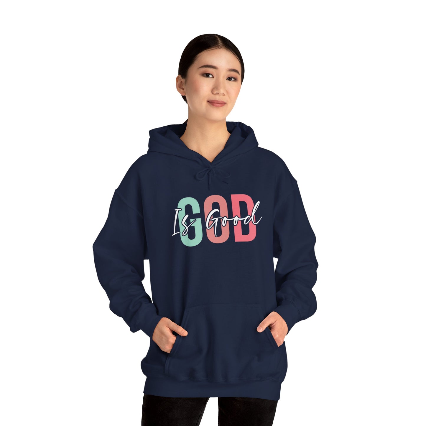 God Is Good Hooded Sweatshirt