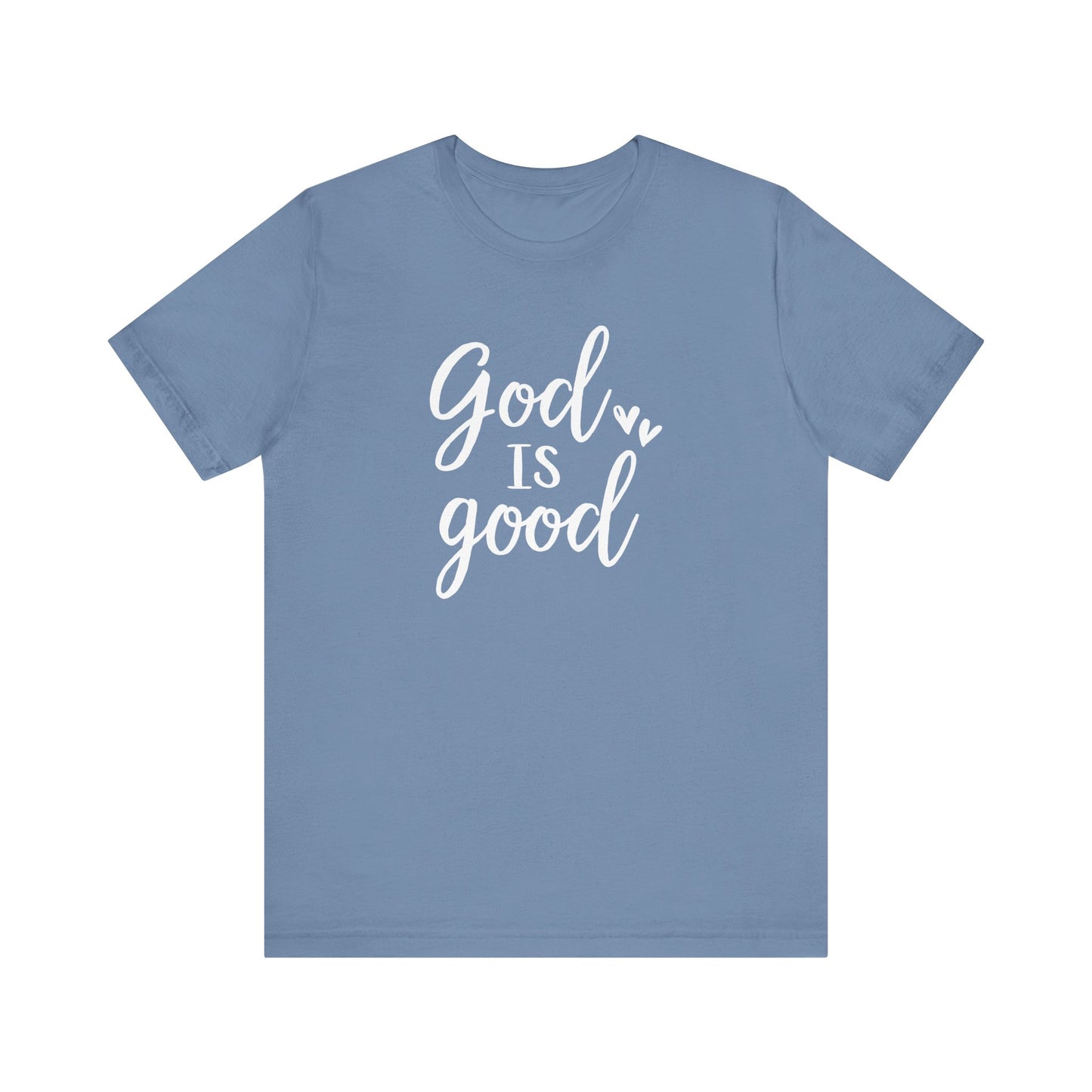 God Is Good Unisex T-Shirt