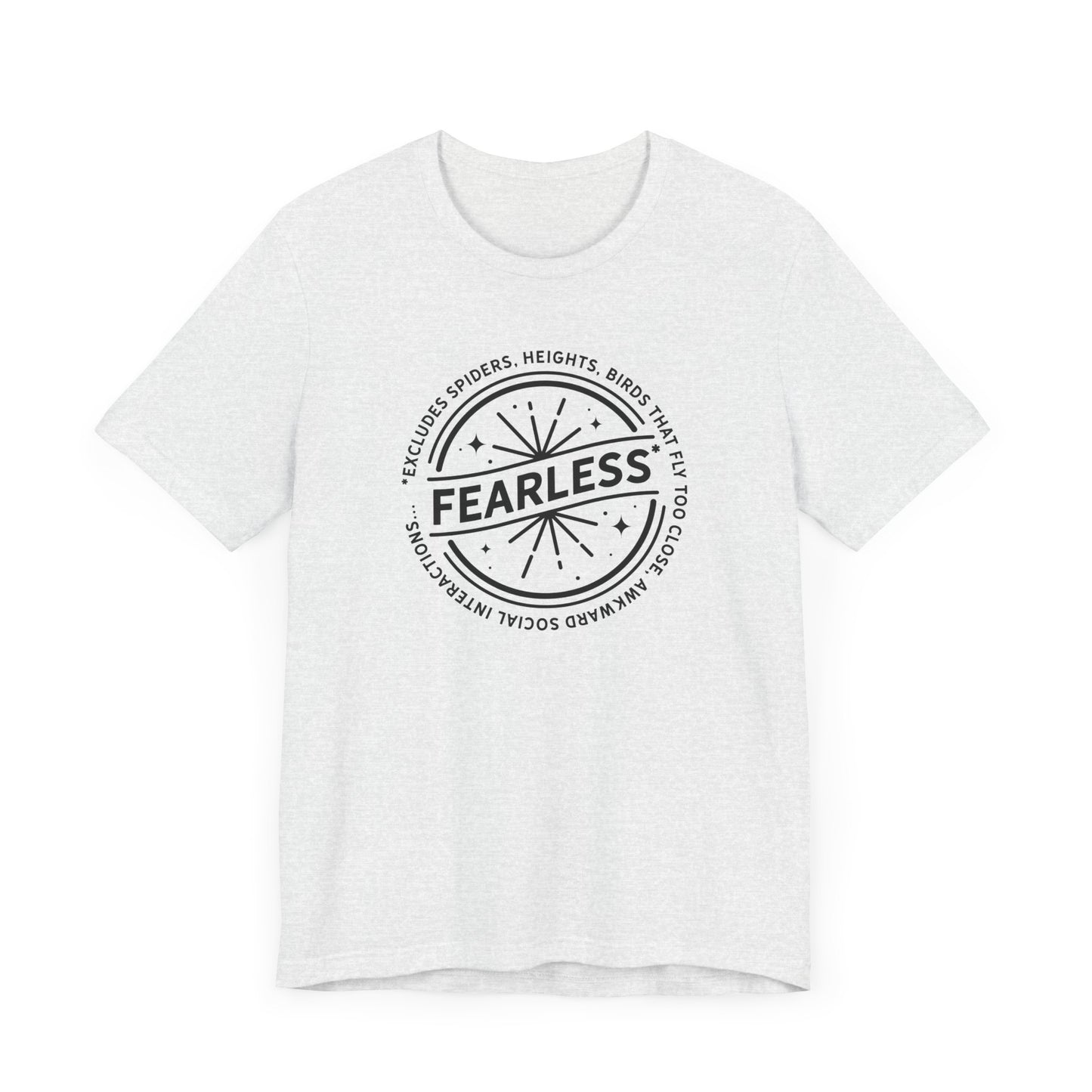 Fearless Unisex T-Shirt