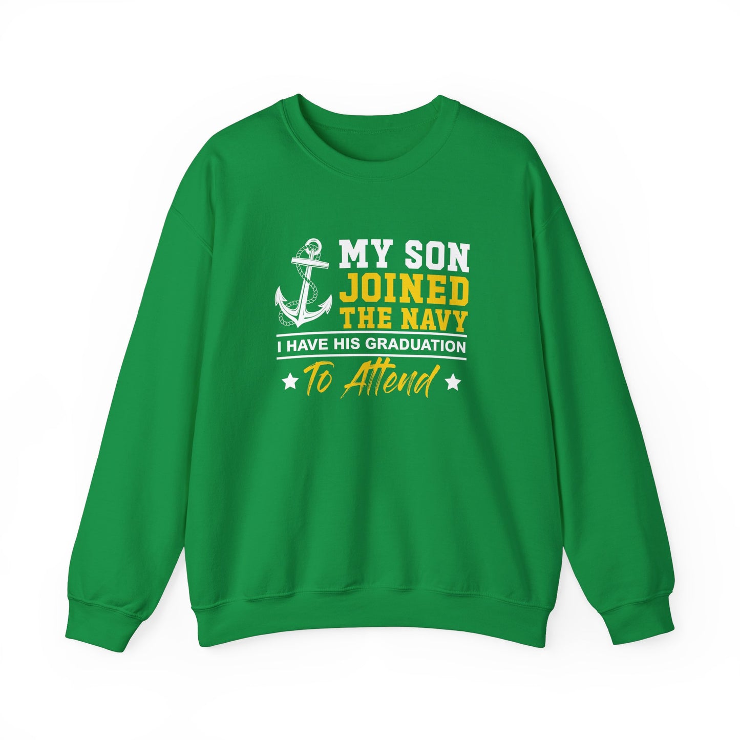 My Son Joined The Navy  Crewneck Sweatshirt