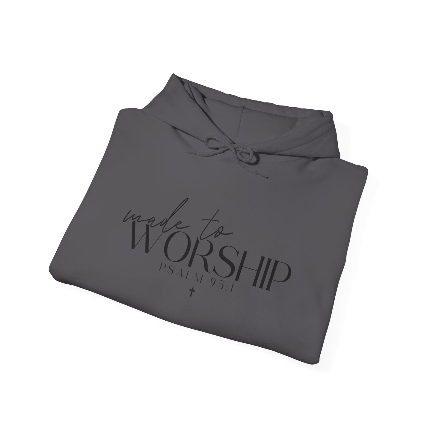 Made To Worship Unisex Hoodie