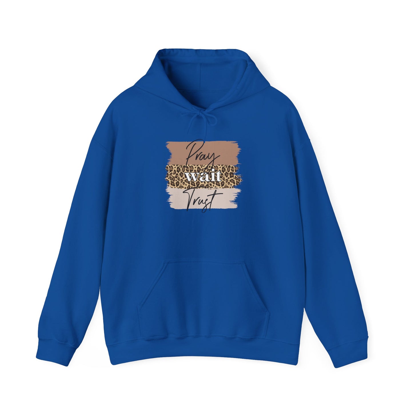 Pray Wait Trust Unisex Hoodie