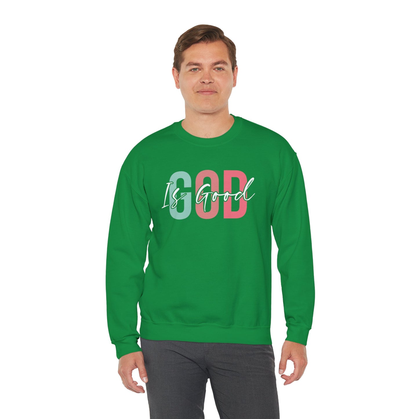 God Is Good Crewneck Sweatshirt