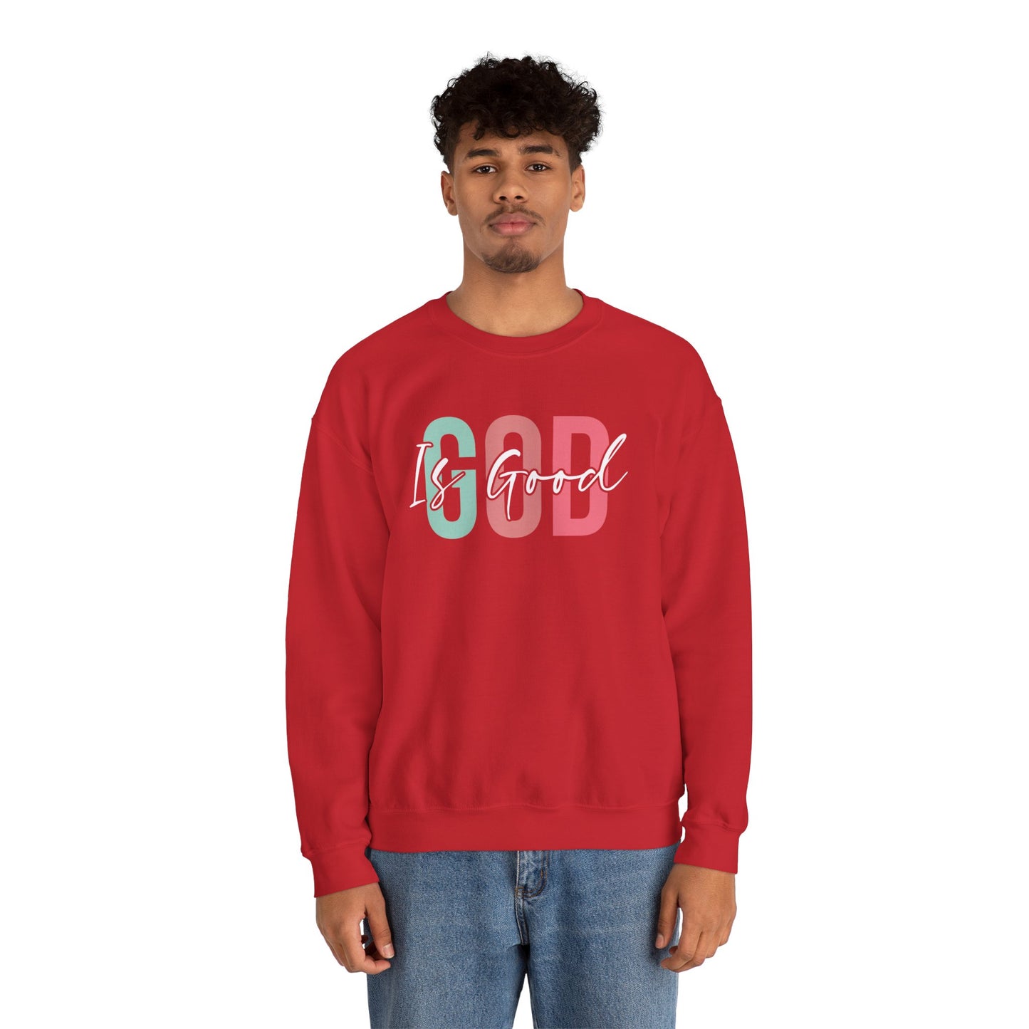 God Is Good Crewneck Sweatshirt