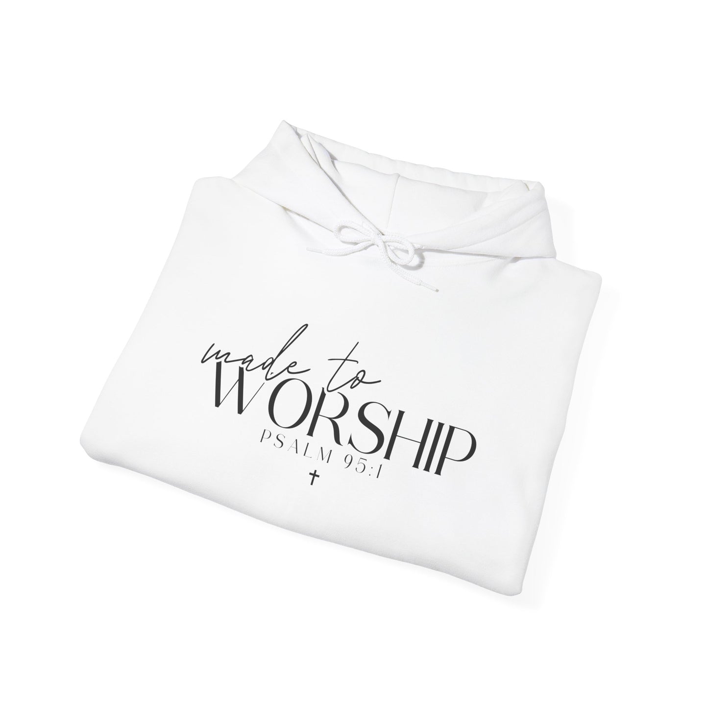 Made To Worship Unisex Hoodie