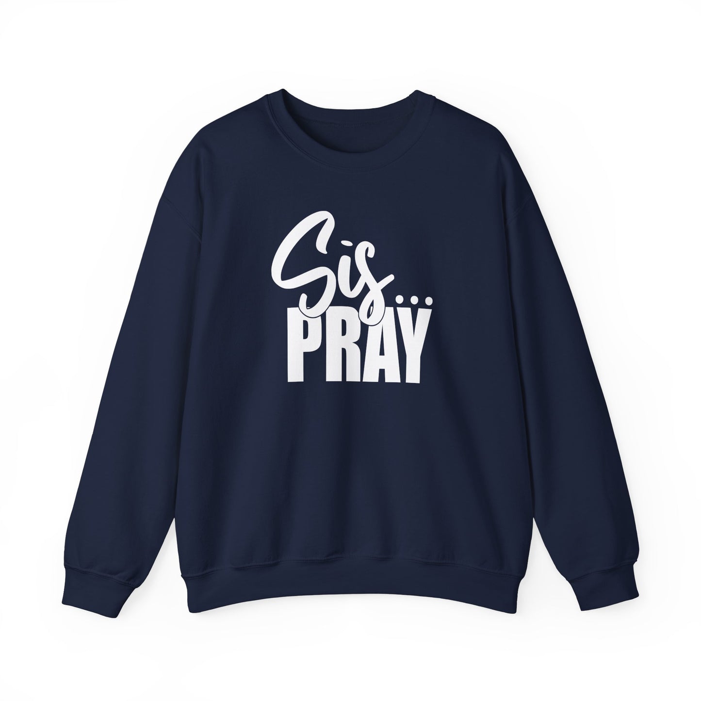 SIS PRAY  Crewneck Sweatshirt