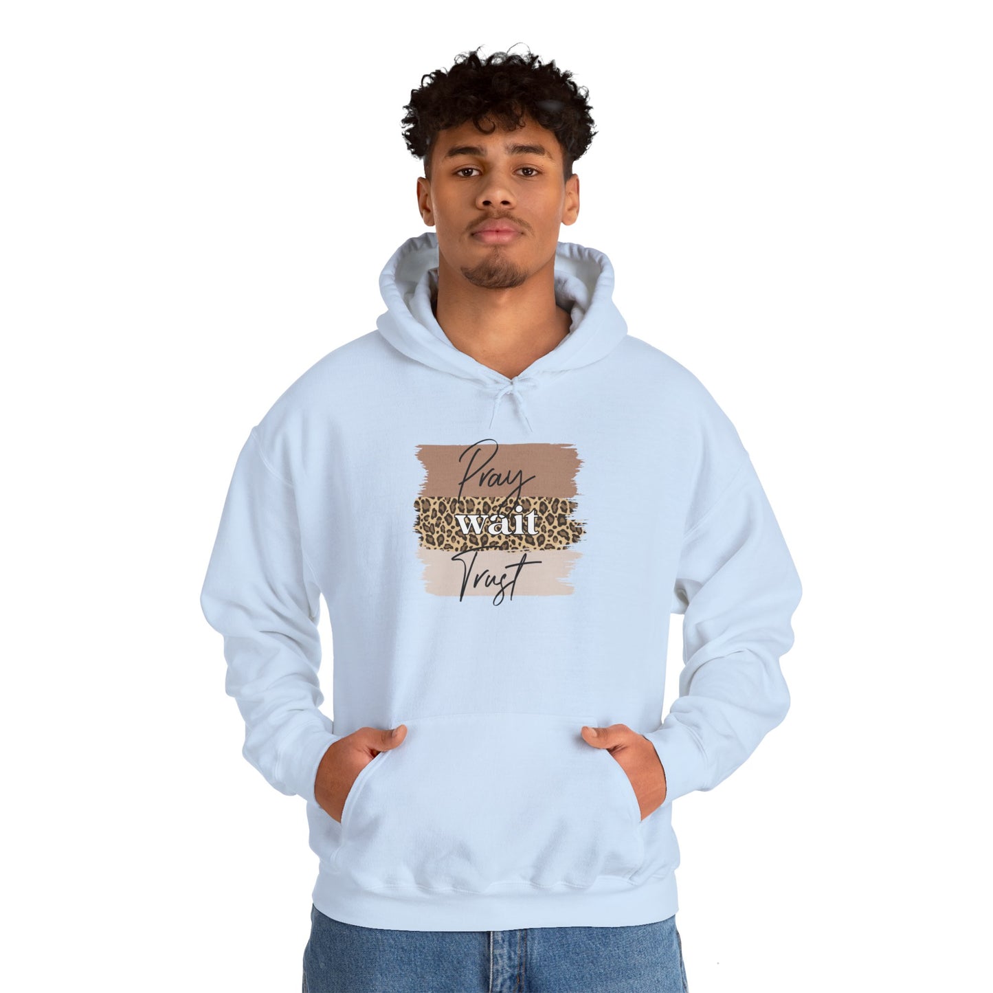 Pray Wait Trust Unisex Hoodie