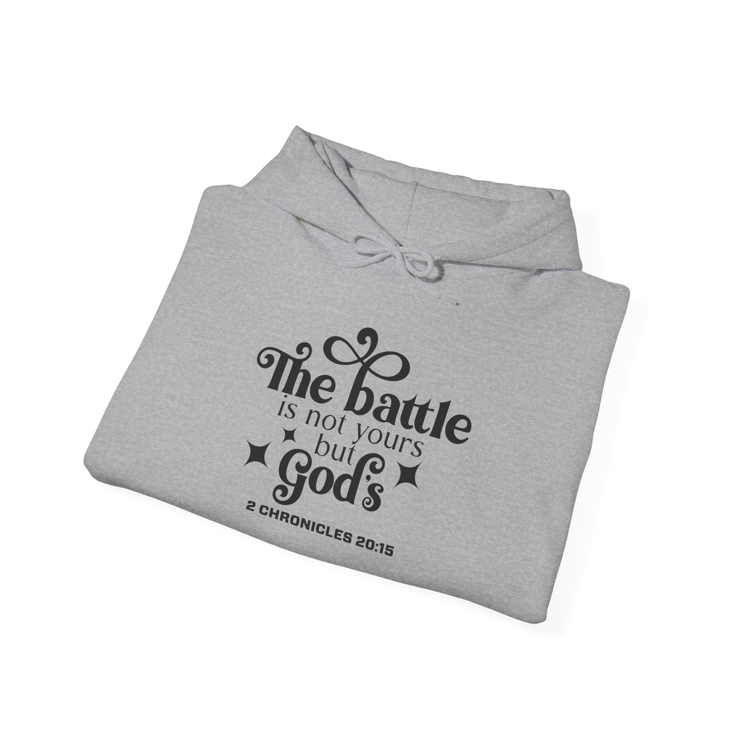 The Battle Is Not Yours But Gods Hoodie