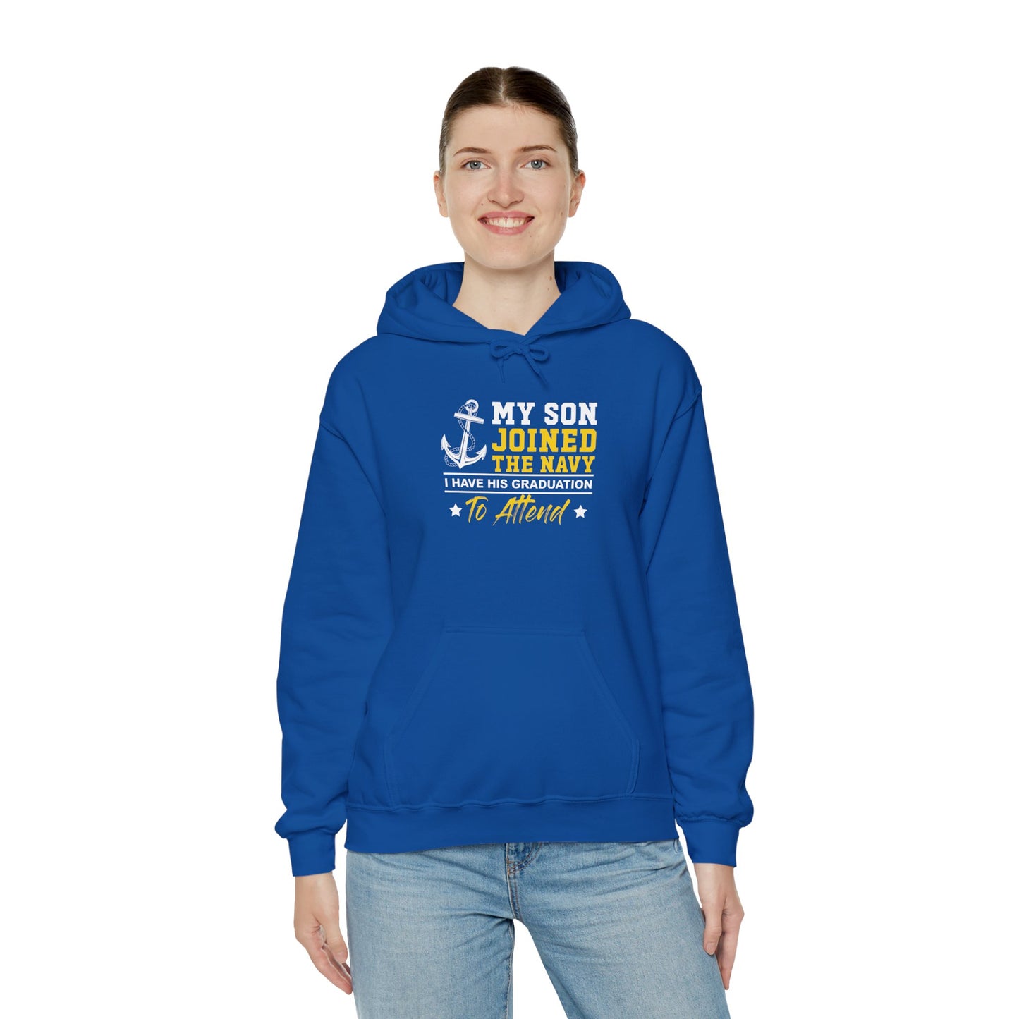 My Son Joined The Navy Unisex Hoodie