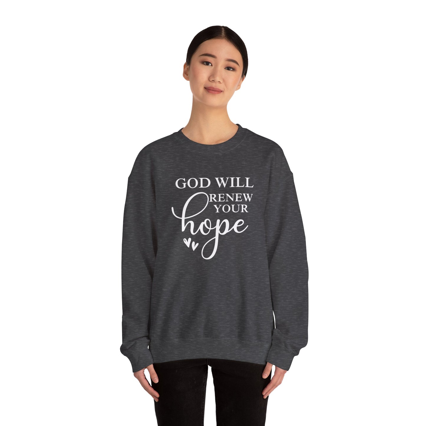 God Will Renew Your Hope Unisex Crewneck Sweatshirt