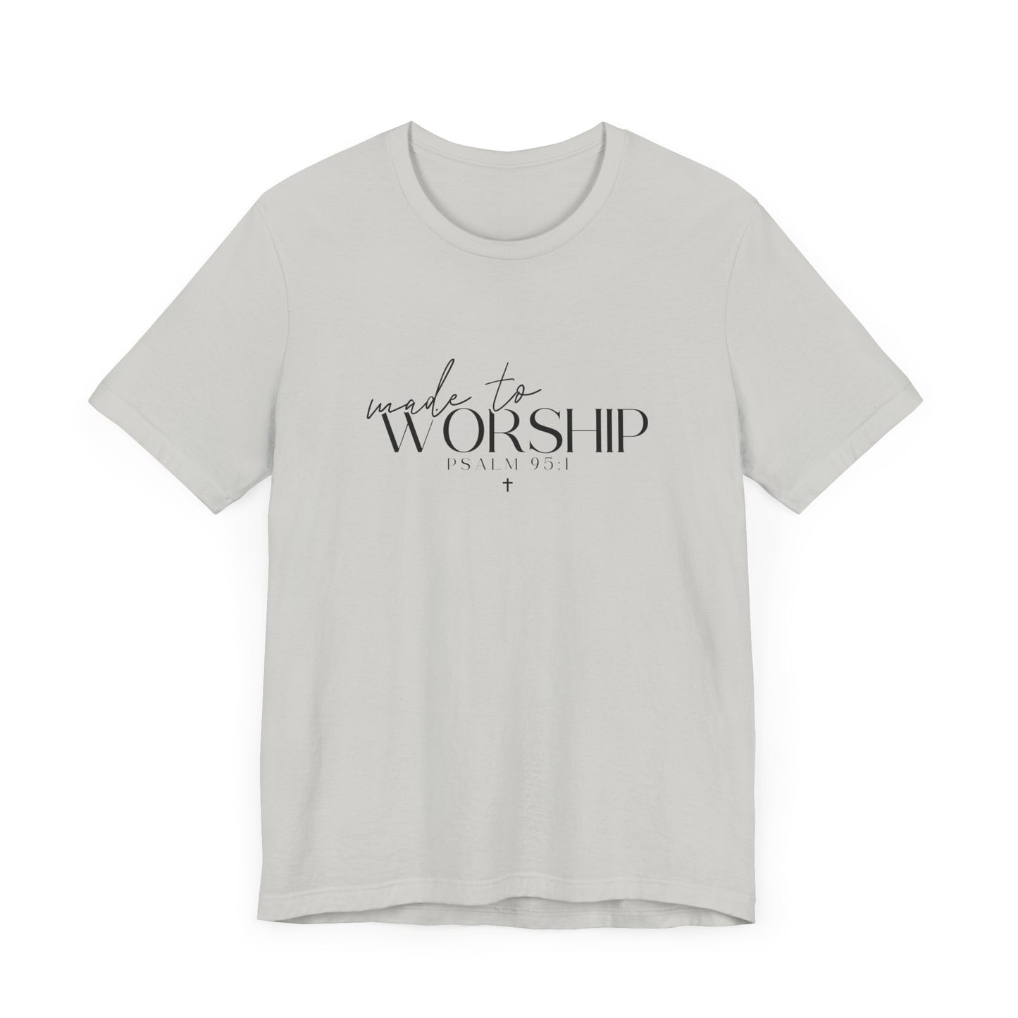 Made To Worship Unisex T-shirt