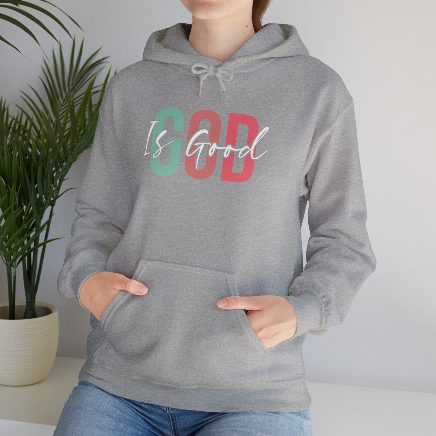 God Is Good Hooded Sweatshirt