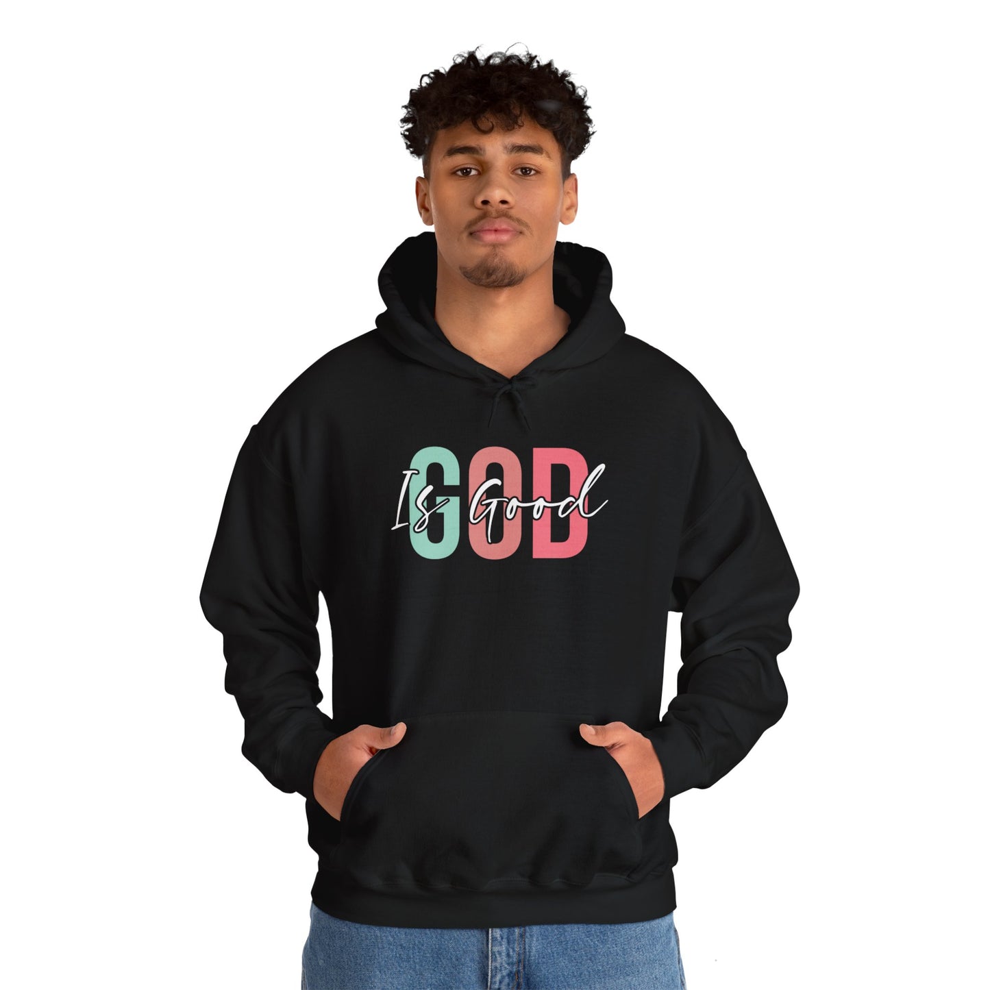 God Is Good Hooded Sweatshirt