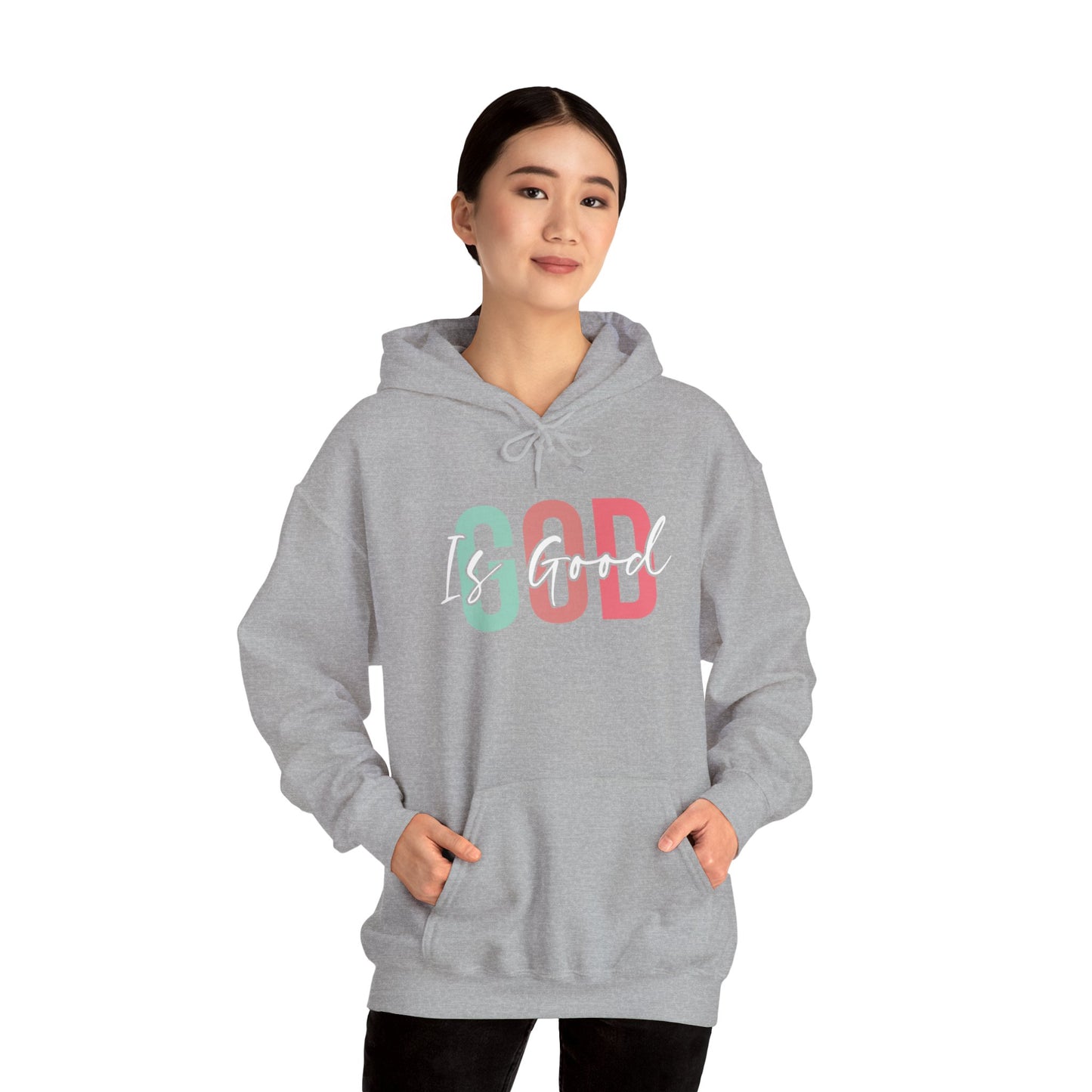 God Is Good Hooded Sweatshirt