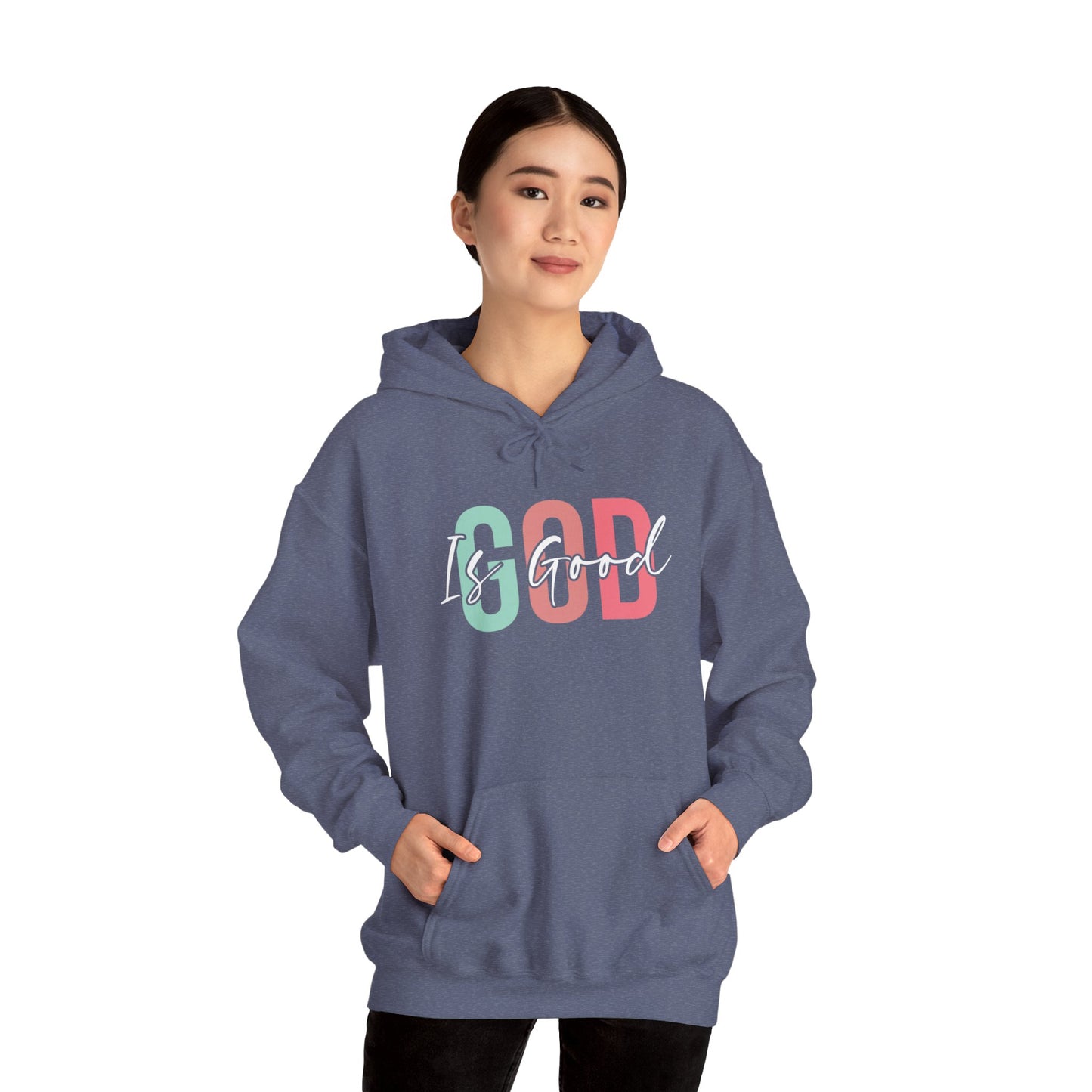 God Is Good Hooded Sweatshirt