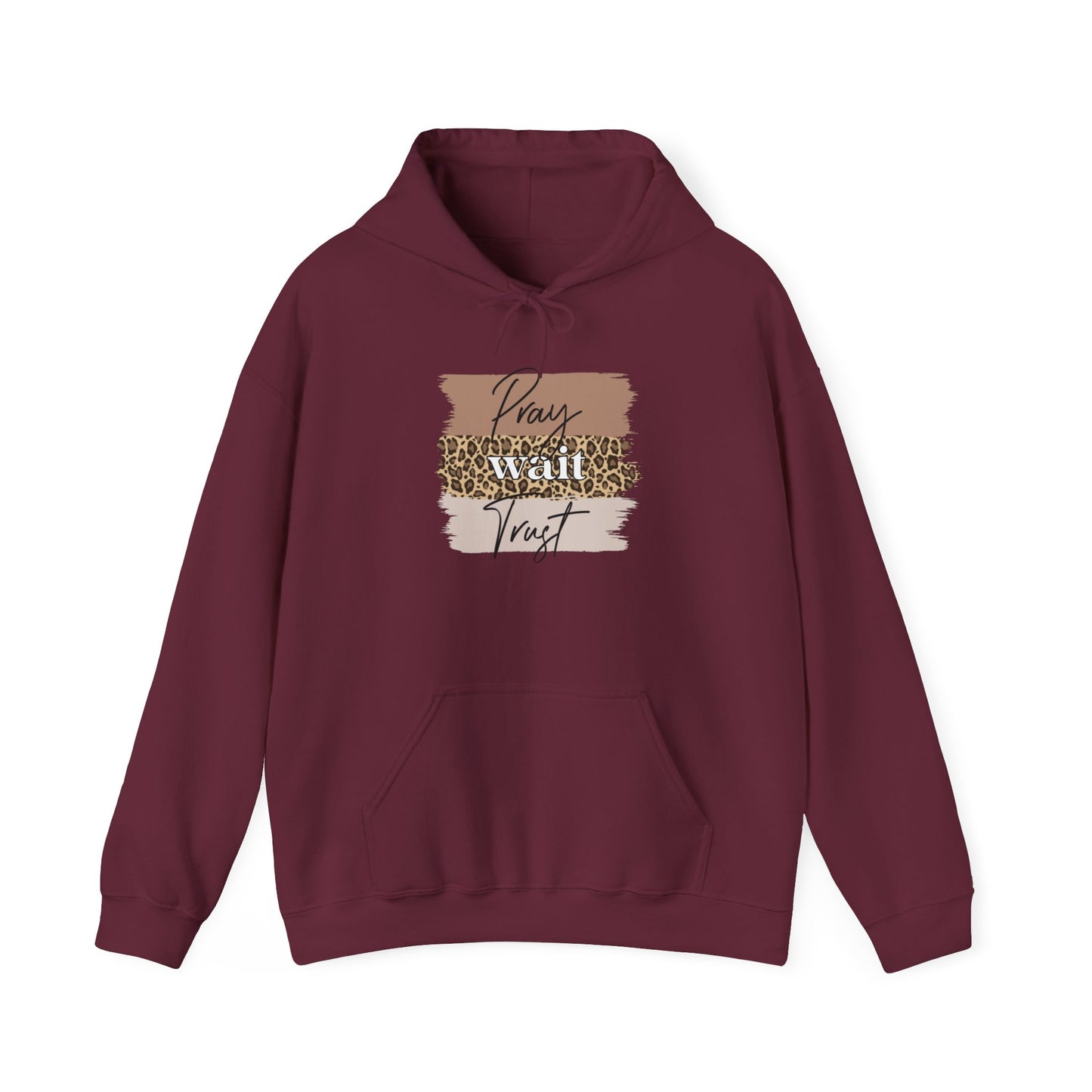 Pray Wait Trust Unisex Hoodie