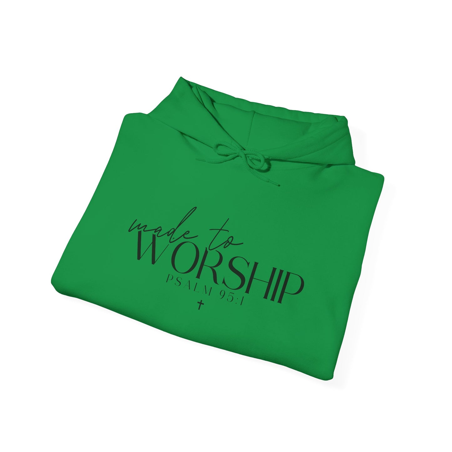 Made To Worship Unisex Hoodie