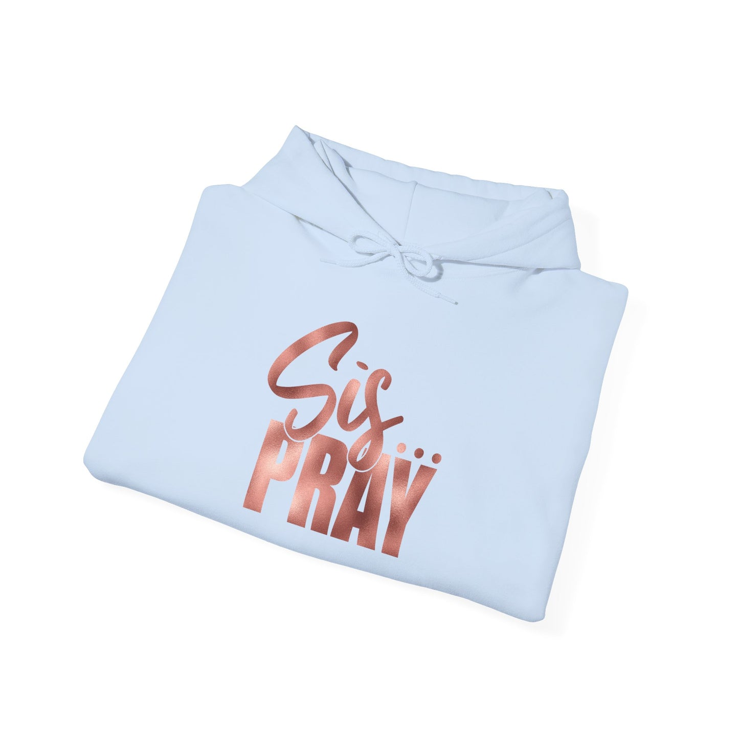 SIS PRAY (GOLD)Hooded Sweatshirt