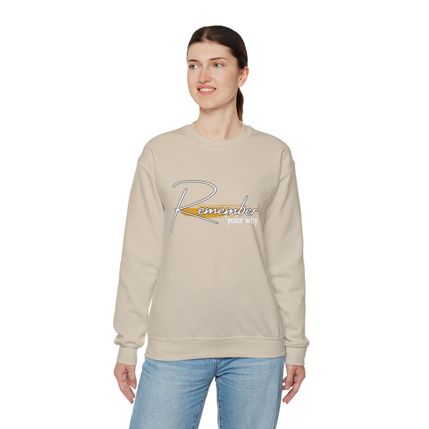 REMEMBER YOUR  WHY Crewneck Sweatshirt