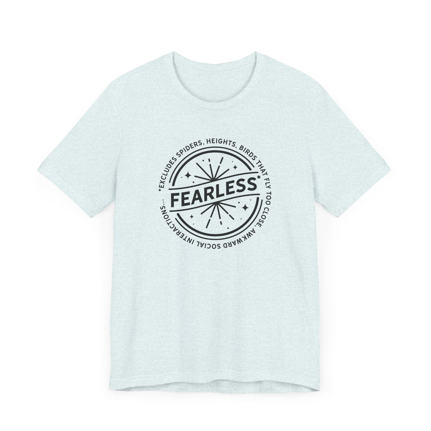 Fearless Unisex T-Shirt