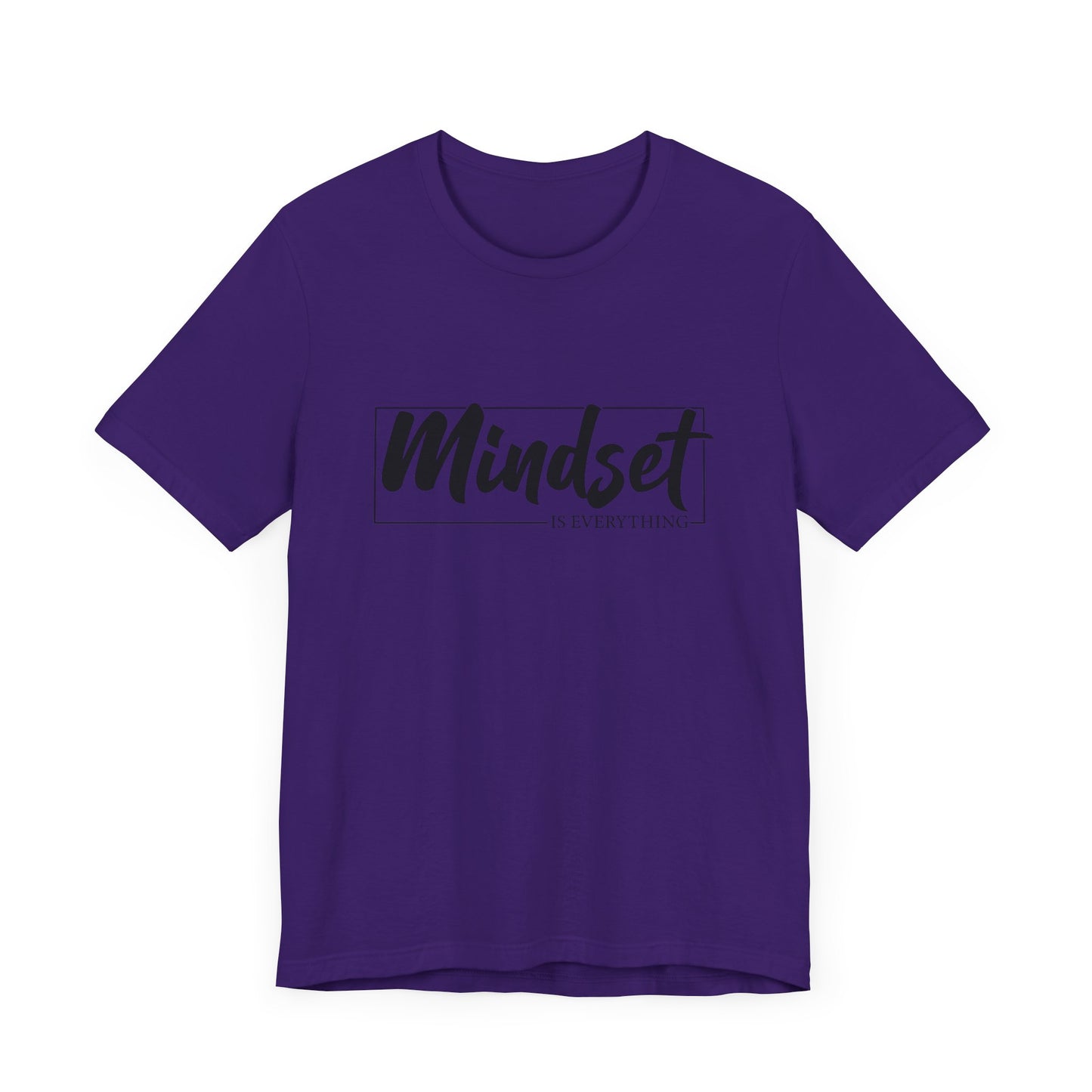 Mind Set Is Everything Unisex T-Shirt