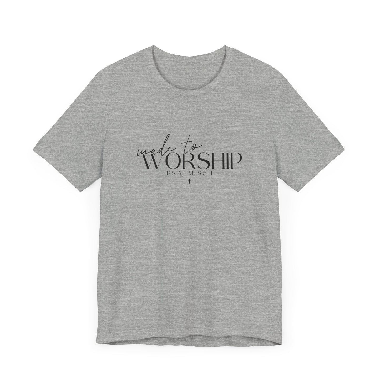 Made To Worship Unisex T-shirt