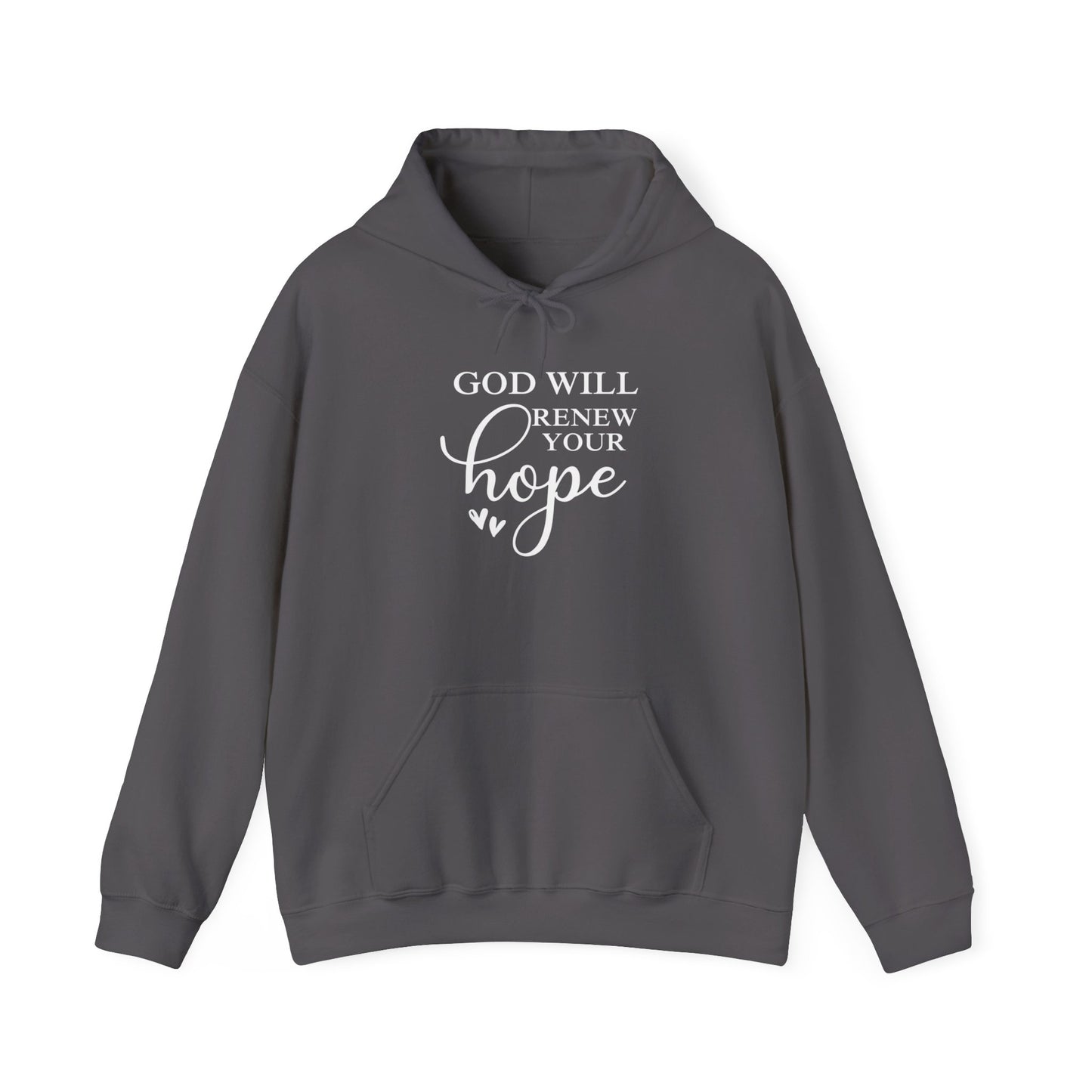 God Will Renew Your Hope Hoodie