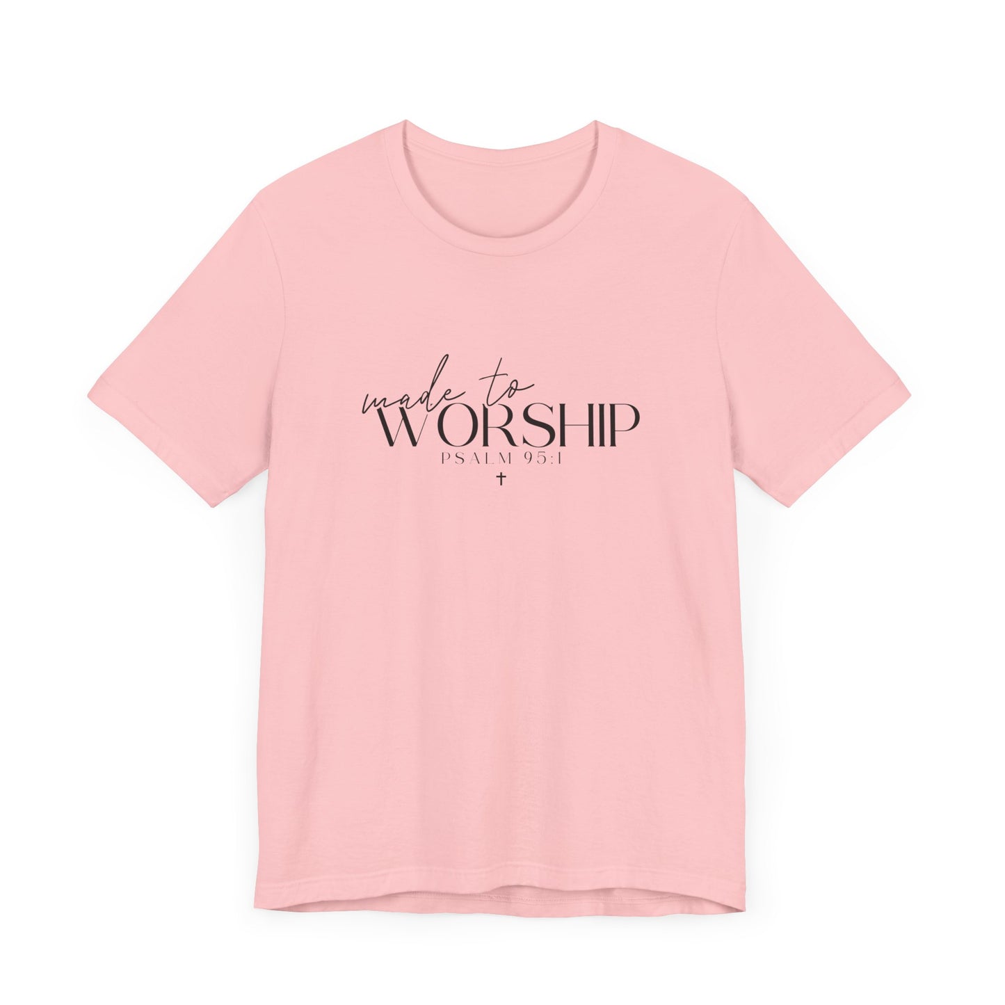 Made To Worship Unisex T-shirt