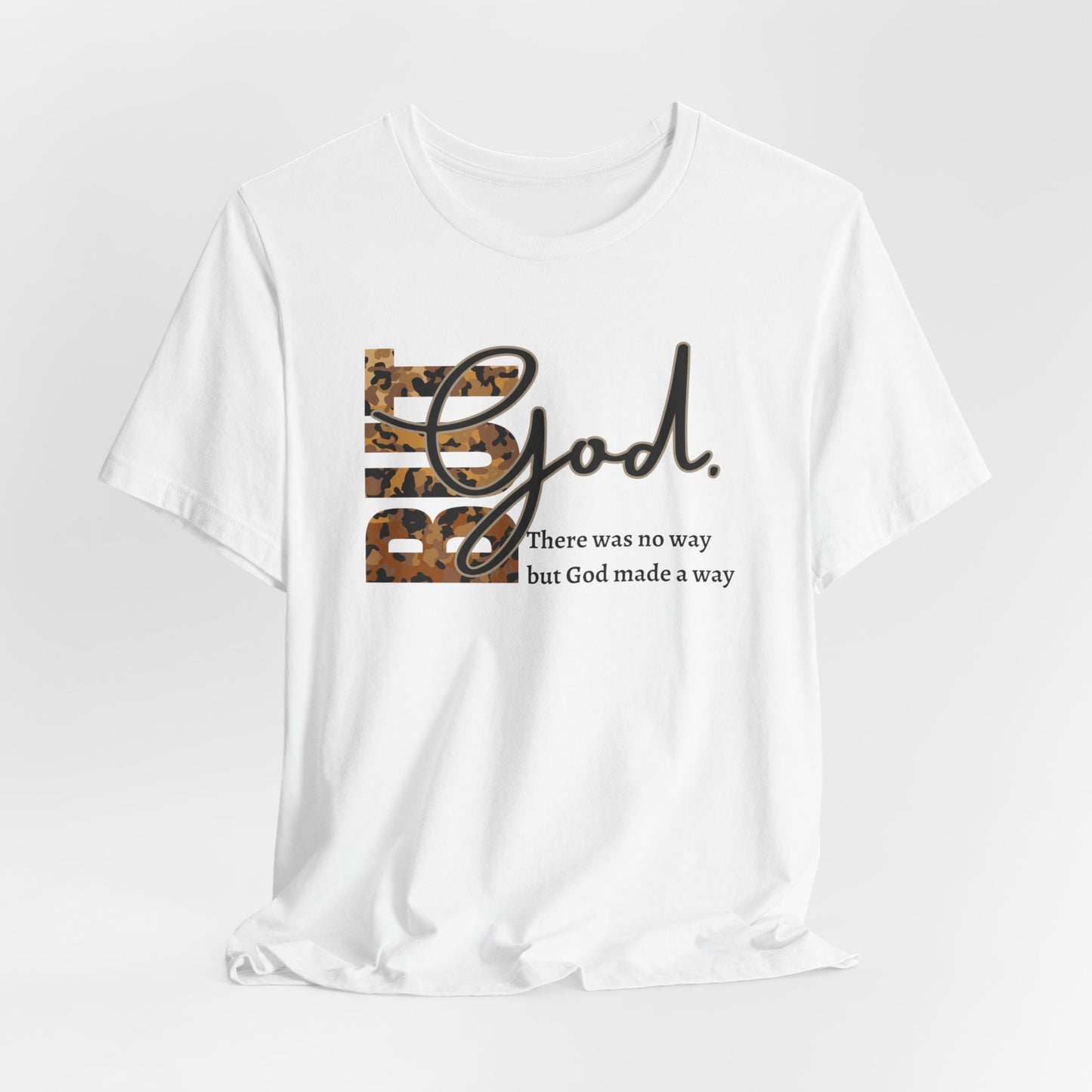 But God Unisex T-Shirt