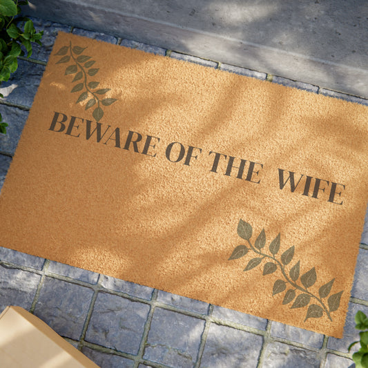 Beware Of The Wife Doormat