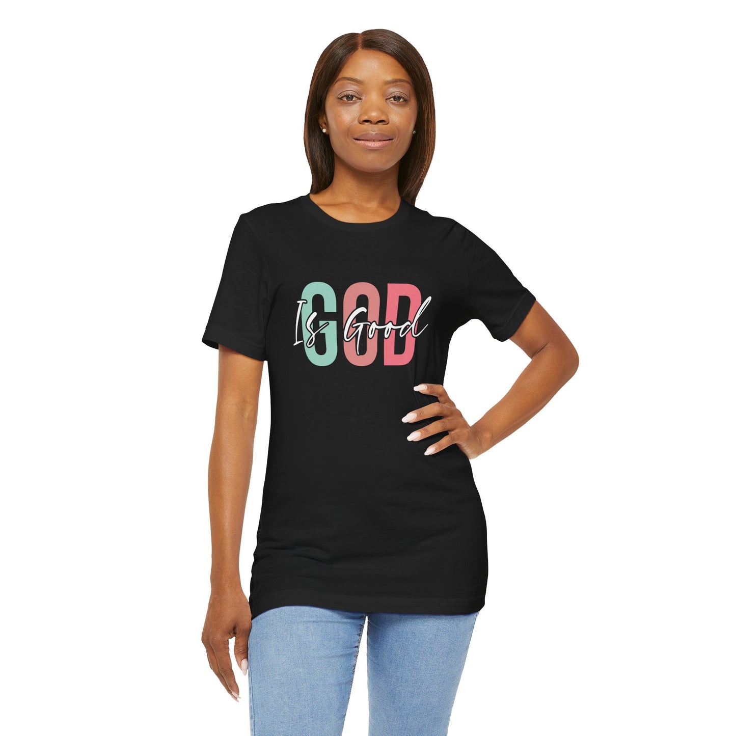 God Is Good Unisex T-Shirt