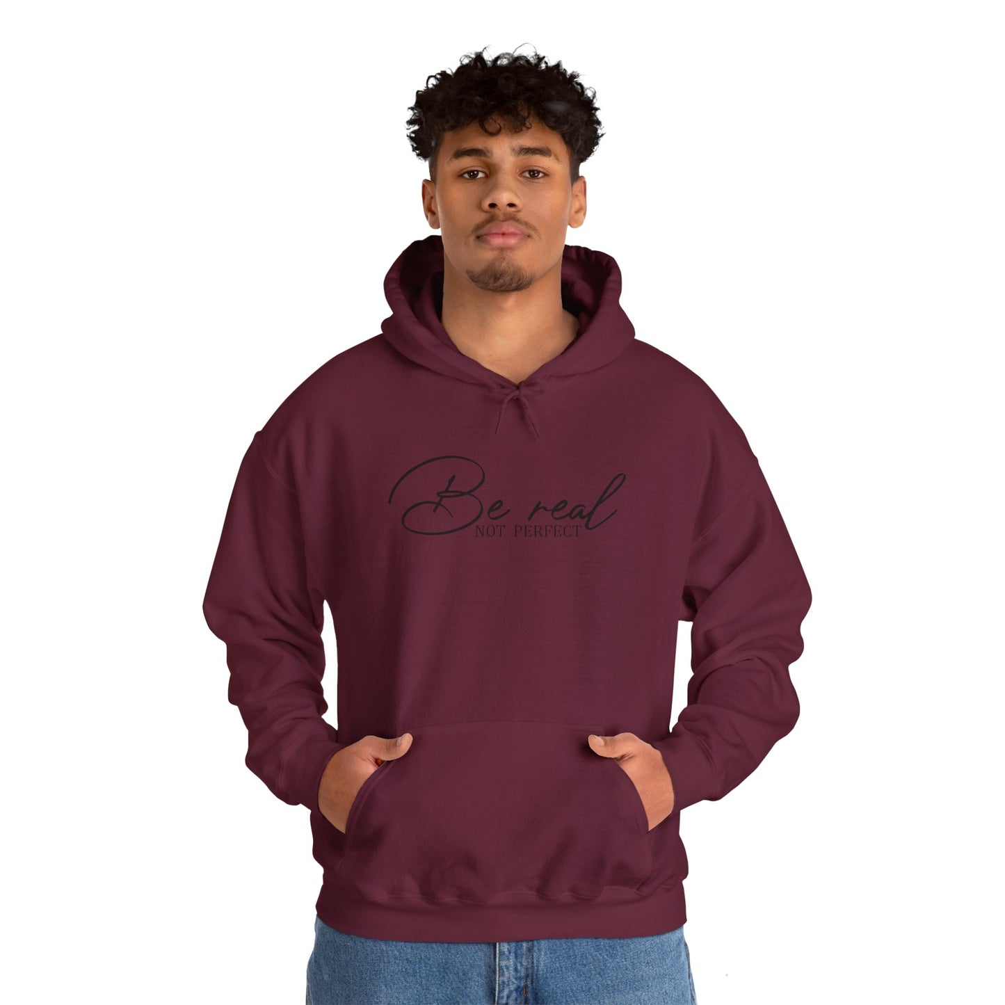 Be Real Not Perfect Hoodie