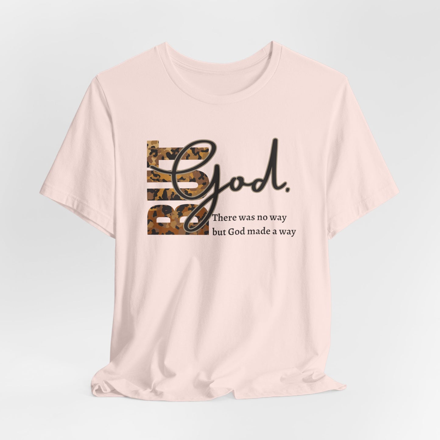 But God Unisex T-Shirt