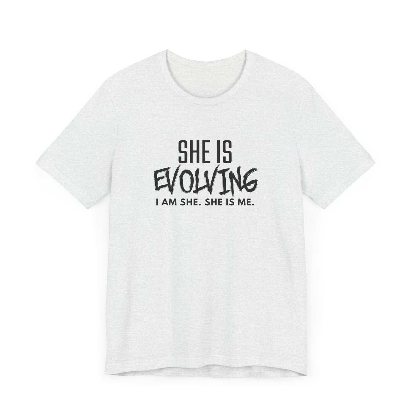 She Is Evolving T-Shirt